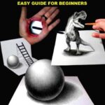 خرید و دانلود نسخه کامل کتاب Secrets to drawing 3D : easy guide for beginners