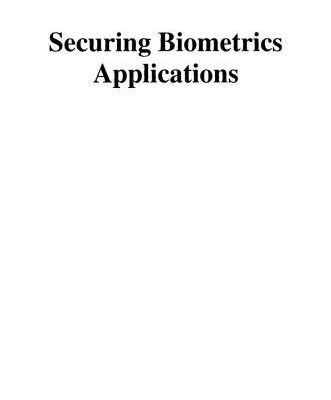 خرید و دانلود نسخه کامل کتاب Securing Biometrics Applications