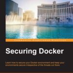خرید و دانلود نسخه کامل کتاب Securing Docker