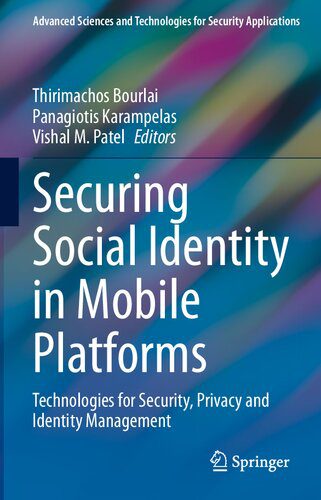 خرید و دانلود نسخه کامل کتاب Securing Social Identity in Mobile Platforms: Technologies for Security, Privacy and Identity Management_68683922c6e79.jpeg خرید و دانلود نسخه کامل کتاب Securing Social Identity in Mobile Platforms: Technologies for Security, Privacy and Identity Management