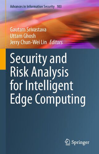 خرید و دانلود نسخه کامل کتاب Security and Risk Analysis for Intelligent Edge Computing_6867f85b6d982.jpeg خرید و دانلود نسخه کامل کتاب Security and Risk Analysis for Intelligent Edge Computing