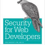 خرید و دانلود نسخه کامل کتاب Security for Web Developers: Using JavaScript, HTML, and CSS