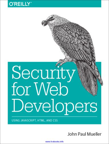 خرید و دانلود نسخه کامل کتاب Security for Web Developers: Using JavaScript, HTML, and CSS_6864362cca470.jpeg خرید و دانلود نسخه کامل کتاب Security for Web Developers: Using JavaScript, HTML, and CSS