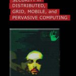 خرید و دانلود نسخه کامل کتاب Security in Distributed, Grid, Mobile, and Pervasive Computing