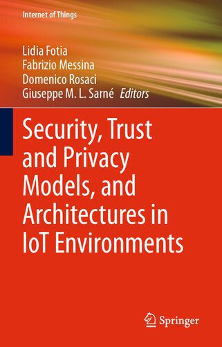 خرید و دانلود نسخه کامل کتاب Security, Trust and Privacy Models, and Architectures in IoT Environments_6867f548107be.jpeg خرید و دانلود نسخه کامل کتاب Security, Trust and Privacy Models, and Architectures in IoT Environments