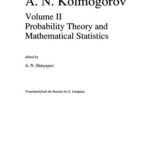 خرید و دانلود نسخه کامل کتاب Selected works of A.N. Kolmogorov, volume II, Probability theory and mathematical statistics