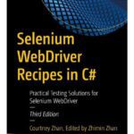 خرید و دانلود نسخه کامل کتاب Selenium WebDriver Recipes in C#: Practical Testing Solutions for Selenium WebDriver