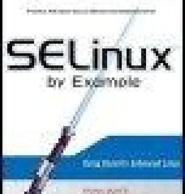 خرید و دانلود نسخه کامل کتاب SELinux by Example: Using Security Enhanced Linux