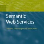 خرید و دانلود نسخه کامل کتاب Semantic Web Services: Concepts, Technologies, and Applications
