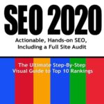 خرید و دانلود نسخه کامل کتاب SEO 2020: Actionable, Hands-on SEO, Including a Full Site Audit (Webmaster Series Book 1)