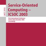 خرید و دانلود نسخه کامل کتاب Service-Oriented Computing – ICSOC 2003: First International Conference, Trento, Italy, December 15-18, 2003. Proceedings