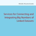 خرید و دانلود نسخه کامل کتاب Services for Connecting and Integrating Big Numbers of Linked Datasets