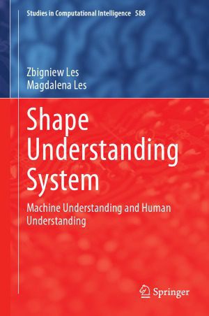 خرید و دانلود نسخه کامل کتاب Shape Understanding System Machine Understanding and Human Understanding_686acf7ee9a75.jpeg خرید و دانلود نسخه کامل کتاب Shape Understanding System Machine Understanding and Human Understanding