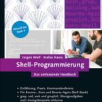 خرید و دانلود نسخه کامل کتاب Shell-Programmierung. Das umfassende Handbuch