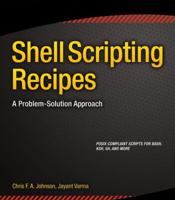 خرید و دانلود نسخه کامل کتاب Shell Scripting Recipes, 2nd Edition: A Problem-Solution Approach