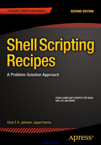 خرید و دانلود نسخه کامل کتاب Shell Scripting Recipes, 2nd Edition: A Problem-Solution Approach_686d478fecd94.jpeg خرید و دانلود نسخه کامل کتاب Shell Scripting Recipes, 2nd Edition: A Problem-Solution Approach