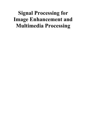 خرید و دانلود نسخه کامل کتاب Signal Processing for Image Enhancement and Multimedia Processing_686e04f02cf81.jpeg خرید و دانلود نسخه کامل کتاب Signal Processing for Image Enhancement and Multimedia Processing