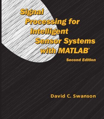 خرید و دانلود نسخه کامل کتاب Signal Processing for Intell. Sensor Systems with MATLAB