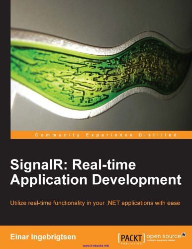 خرید و دانلود نسخه کامل کتاب SignalR: Real-time Application Development: Utilize real-time functionality in your .NET applications with ease_6873a98f8a098.jpeg خرید و دانلود نسخه کامل کتاب SignalR: Real-time Application Development: Utilize real-time functionality in your .NET applications with ease