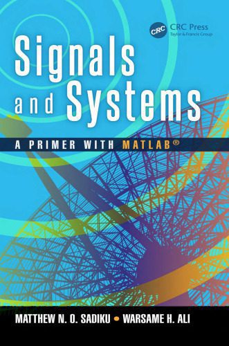 خرید و دانلود نسخه کامل کتاب Signals and Systems A Primer with MATLAB_687f4c1680edc.jpeg خرید و دانلود نسخه کامل کتاب Signals and Systems A Primer with MATLAB