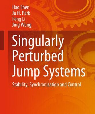 خرید و دانلود نسخه کامل کتاب Singularly Perturbed Jump Systems: Stability, Synchronization and Control