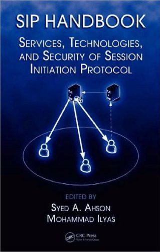 خرید و دانلود نسخه کامل کتاب SIP Handbook: Services, Technologies, and Security of Session Initiation Protocol_6882022fb9ef0.jpeg خرید و دانلود نسخه کامل کتاب SIP Handbook: Services, Technologies, and Security of Session Initiation Protocol