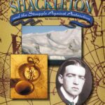 خرید و دانلود نسخه کامل کتاب Sir Ernest Shackleton and the Struggle Against Antarctica (Explorers of New Worlds)