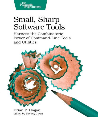 خرید و دانلود نسخه کامل کتاب Small, Sharp Software Tools: Harness the Combinatoric Power of Command-Line Tools and Utilities_6885da36c23b0.jpeg خرید و دانلود نسخه کامل کتاب Small, Sharp Software Tools: Harness the Combinatoric Power of Command-Line Tools and Utilities