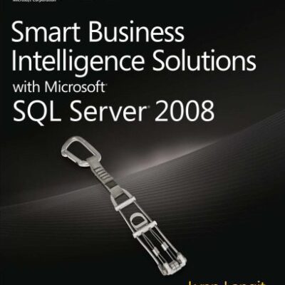 خرید و دانلود نسخه کامل کتاب Smart Business Intelligence Solutions with Microsoft SQL Server 2008