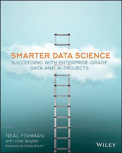 خرید و دانلود نسخه کامل کتاب Smarter Data Science: Succeeding with Enterprise-Grade Data and AI Projects_686aaaff419eb.jpeg خرید و دانلود نسخه کامل کتاب Smarter Data Science: Succeeding with Enterprise-Grade Data and AI Projects
