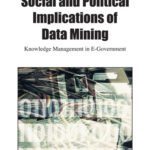 خرید و دانلود نسخه کامل کتاب Social and Political Implications of Data Mining: Knowledge Management in E-Government
