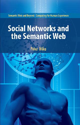 خرید و دانلود نسخه کامل کتاب Social Networks and the Semantic Web_6884cf3cbfdc4.jpeg خرید و دانلود نسخه کامل کتاب Social Networks and the Semantic Web