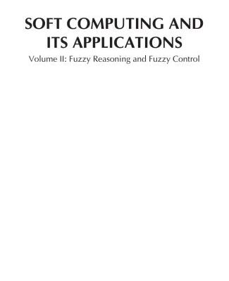 خرید و دانلود نسخه کامل کتاب Soft Computing and Its Applications. Volume 2. Fuzzy Reasoning and Fuzzy Control
