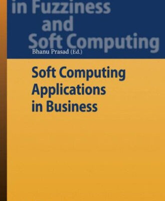 خرید و دانلود نسخه کامل کتاب Soft Computing Applications in Business