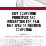 خرید و دانلود نسخه کامل کتاب Soft Computing Principles and Integration for Real-Time Service-Oriented Computing