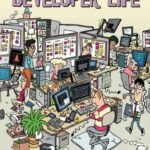 خرید و دانلود نسخه کامل کتاب Software Developer Life: Career, Learning, Coding, Daily Life, Stories
