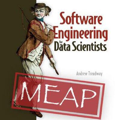 خرید و دانلود نسخه کامل کتاب Software Engineering for Data Scientists (MEAP V03)