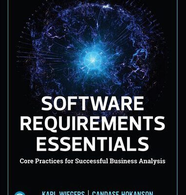 خرید و دانلود نسخه کامل کتاب Software Requirements Essentials: Core Practices for Successful Business Analysis (for True EPUB)