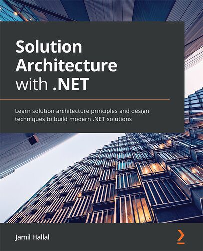 خرید و دانلود نسخه کامل کتاب Solution Architecture with .NET: Learn solution architecture principles and design techniques to build modern .NET solutions_686f8714ca132.jpeg خرید و دانلود نسخه کامل کتاب Solution Architecture with .NET: Learn solution architecture principles and design techniques to build modern .NET solutions