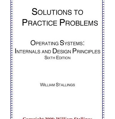 خرید و دانلود نسخه کامل کتاب Solution to Practice Problems Operating Systems Internals and Design Principles