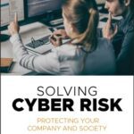 خرید و دانلود نسخه کامل کتاب Solving Cyber Risk Protecting Your Company and Society