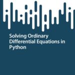 خرید و دانلود نسخه کامل کتاب Solving Ordinary Differential Equations in Python
