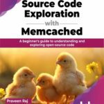 خرید و دانلود نسخه کامل کتاب Source Code Exploration with Memcached: A beginner’s guide to understanding and exploring open-source code