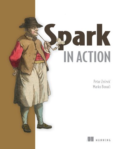 خرید و دانلود نسخه کامل کتاب Spark in Action_6870b59423060.jpeg خرید و دانلود نسخه کامل کتاب Spark in Action