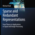 خرید و دانلود نسخه کامل کتاب Sparse and Redundant Representations: From Theory to Applications in Signal and Image Processing