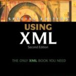خرید و دانلود نسخه کامل کتاب Special Edition Using XML (2nd Edition) (Special Edition Using)