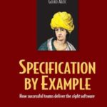خرید و دانلود نسخه کامل کتاب Specification by Example  How Successful Teams Deliver the Right Software