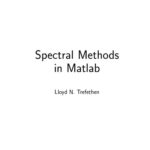 خرید و دانلود نسخه کامل کتاب Spectral Methods in MATLAB (Software, Environments, Tools)