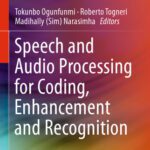 خرید و دانلود نسخه کامل کتاب Speech and Audio Processing for Coding, Enhancement and Recognition