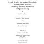 خرید و دانلود نسخه کامل کتاب Speech Repairs, Intonational Boundaries and Discourse Markers: Modeling Speakers’ Utterances in Spoken Dialog